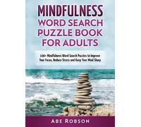 Abe Robson Mindfulness Word Search Puzzle Book for Adults (Tascabile)