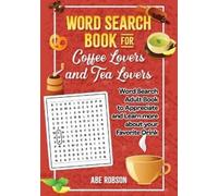 Abe Robson Robson Abe Abe Word Search Book for Coffee Lovers and Tea (Tascabile)