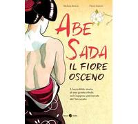 Abe Sada. Il fiore osceno