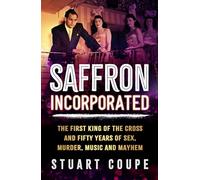 Abe Saffron: The first King of the Cross and fifty years of sex, murder, music and mayhem