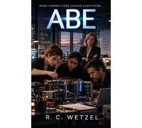 ABE: SOME CONNECTIONS CHANGE EVERYTHING