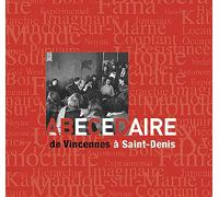 Abécédaire de Vincennes à Saint-Denis
