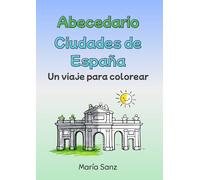 Abecedario - Ciudades de España: Un viaje para colorear