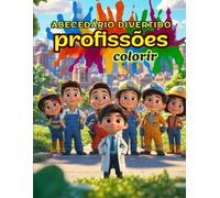 Abecedário Divertido Livro Para Colorir: Profissões