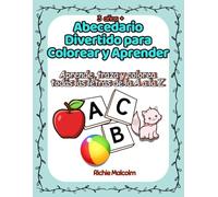 Abecedario Divertido para Colorear y Aprender: Aprende, traza y colorea todas las letras de la A a la Z