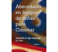 Abecedario en lengua de señas para Colorear: Alphabet in sign language to Color