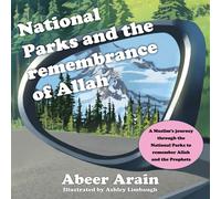 Abeer Arain National Parks and the remembrance of Allah (Copertina rigida)
