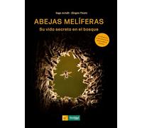 Abejas melíferas: Su vida secreta en el bosque: 10