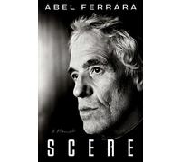 Abel Ferrara Scene (Copertina rigida)