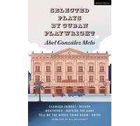 Abel González M Selected Plays by Cuban Playwright Abel Gonzá (Copertina rigida)