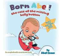 Abel Isaac The Case of the Missing Belly Button (Tascabile)