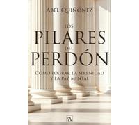 Abel Quiñonez Los pilares del perdón (Tascabile)