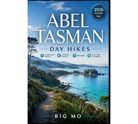 Abel Tasman Day Hikes: Scenic Day Walks, Coastal Tracks, Beaches &Easy Trip Planning