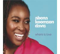 ABENA KOOMSON-DAVIS Where Is Love (CD)