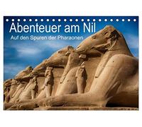 Abenteuer am Nil. Auf den Spuren der Pharaonen (Tischkalender 2026 DIN A5 quer), CALVENDO Monatskalender: Impressionen von Tempelanlagen des alten Ägypten