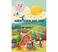 Abenteuer auf dem Bauernhof: Mia, Ben und ihre Freunde