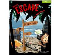 Abenteuer Escape. Ein Rätselheft. Die Schatzinsel - Wer findet den Piratenschatz? / Für Rätselfans ab 7 Jahren / Sudoku, Suchbilder, Rechenpyramiden ... Rätsel: Für alle Exit-Fans ab 7 Jahren!