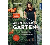 Abenteuer Garten: Mein erstes Jahr im Schrebergarten