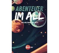 Abenteuer im All: Das Weltraum Malbuch