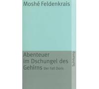 Abenteuer im Dschungel des Gehirns: Der Fall Doris: 663