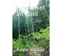 Abenteuer im Wald