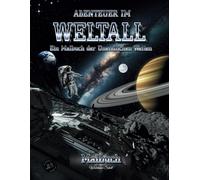 Abenteuer im Weltall - Ein Malbuch der unendlichen Weiten