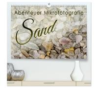 Abenteuer Mikrofotografie Sand (hochwertiger Premium Wandkalender 2026 DIN A2 quer), Kunstdruck in Hochglanz: Entdecken Sie durch die Kunst der Mikrofotografie die kleinen Wunder der Natur.
