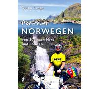 Abenteuer NORWEGEN: Auf dem Rad von Süd nach Nord + Lofoten: 3