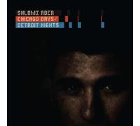 Aber, Shlomi - Chicago Days Detroit Nights