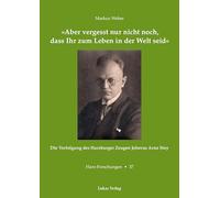 'Aber vergesst nur nicht noch, dass Ihr zum Leben in der Welt seid': Die Verfolgung des Harzburger Zeugen Jehovas Arno Stoy