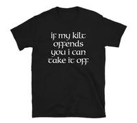 AbER34e ScotIand If My Kilt Offends You I Can Take It off Short-Sleeve Unisex T-Shirt