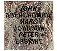 John Abercrombie/Marc Johnson/Peter E John Abercrombie/Marc Johnson/Peter E (CD)
