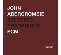 Abercrombie John - Rarum: Le Migliori Performances Sel