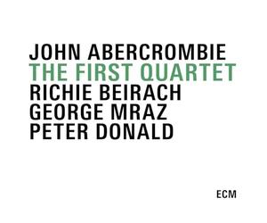 Abercrombie John - The First Quartet