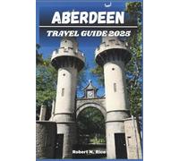 ABERDEEN TRAVEL GUIDE 2025