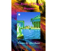 Aberjhani The River of Winged Dreams (Tascabile)