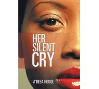 A'Besa Hodge Her Silent Cry (Copertina rigida)