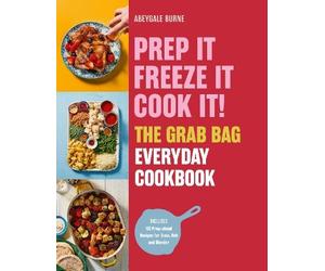 Abeygale Burne Prep it, Freeze it, Cook (Copertina rigida) (PRESALE 27/08/2026)