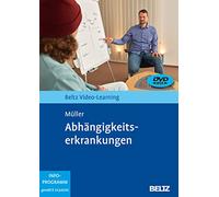 Abhängigkeitserkrankungen: Beltz Video-Learning. 2 DVDs mit 250 Minuten Laufzeit mit 21-seitigem Booklet