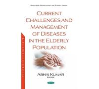 Abhai Kumar Current Challenges and Management of Diseases in (Copertina rigida)
