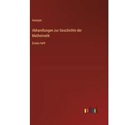 Abhandlungen zur Geschichte der Mathematik: Erstes Heft