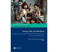 Abhas K. Jha Strong, Safe, and Resilient (Tascabile) Directions in Development