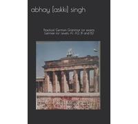 Abhay Askki Singh German for Levels A1, A2, B1 and B2 (Tascabile)
