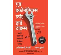 Abhijeet Banerjee Esther Duflo Good Economics for Hard time (Tascabile)