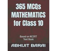 Abhijit Barai 365 MCQs MATHEMATICS for Class 10 (Tascabile)