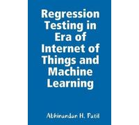 Abhinandan H. P Regression Testing in Era of Internet of Things and (Tascabile)