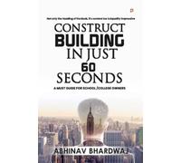 Abhinav Bhardwaj Construct building in just 60 seconds (Tascabile)