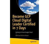 Abhinav Krishna Kai Become GCP Cloud Digital Leader Certified in 7 D (Tascabile)