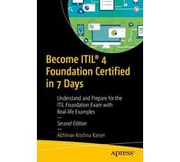 Abhinav Krishna Kaiser Become ITIL® 4 Foundation Certified in 7 Days (Tascabile)