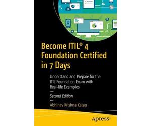 Abhinav Krishna Kaiser Become ITIL® 4 Foundation Certified in 7 Days (Tascabile)
